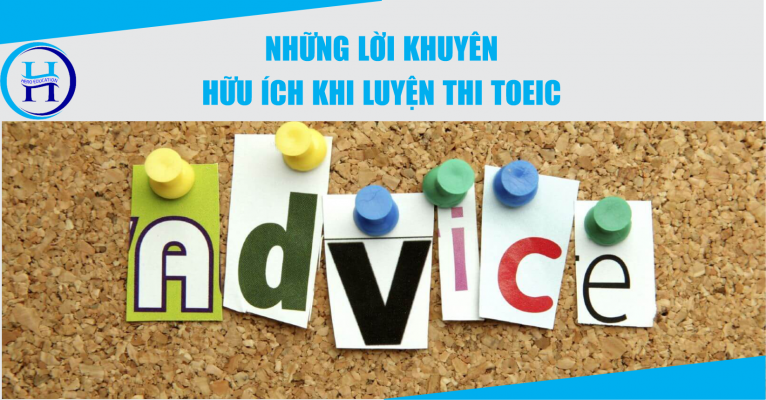 NHỮNG LỜI KHUYÊN HỮU ÍCH KHI LUYỆN THI TOEIC